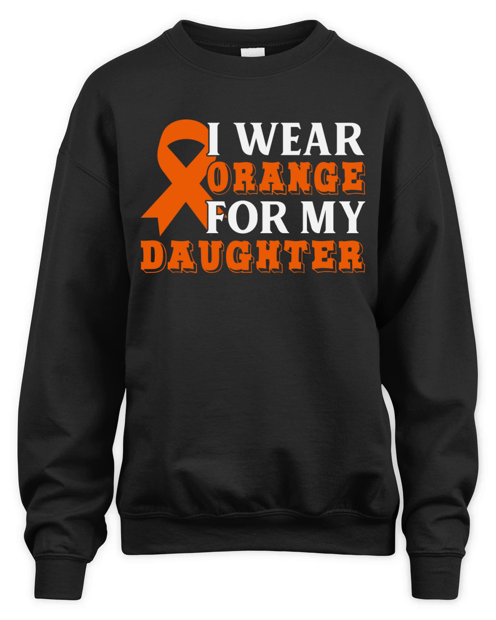 Orange  For My Daughter Unisex Premium Crewneck Sweatshirt