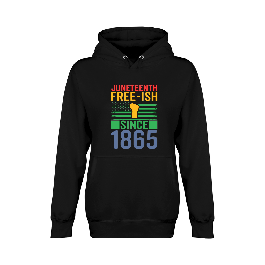 Juneteenth Free ish Since 1865 Unisex Premium Pullover Hoodie