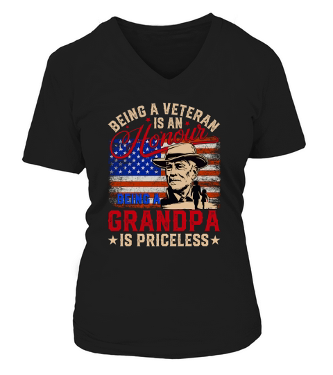 Being a veteran is an honour being a grandpa is priceless V-neck T-Shirt Woman