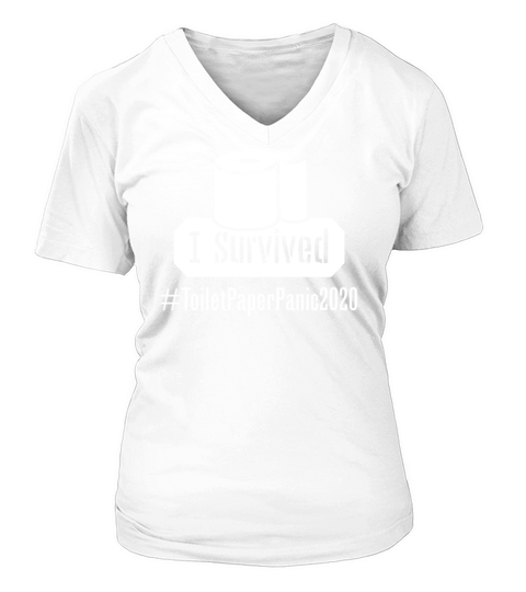 I Survived Toilet Paper Shortage Panic 2020 V-neck T-Shirt Woman