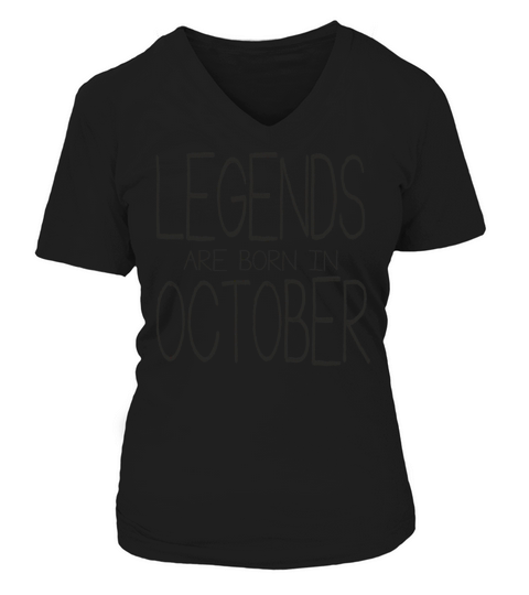 Legends Are Born In October V-neck T-Shirt Woman
