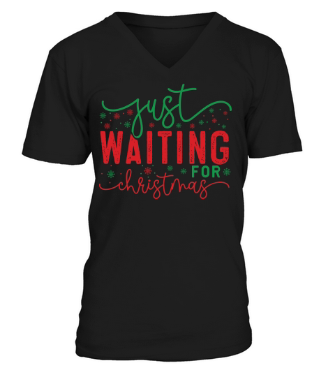 Just waiting for christmas 4 02 V-Neck T-shirt