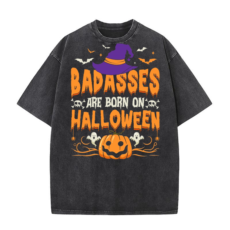 badasses are bornon halloween happy halloween Washed T-Shirt