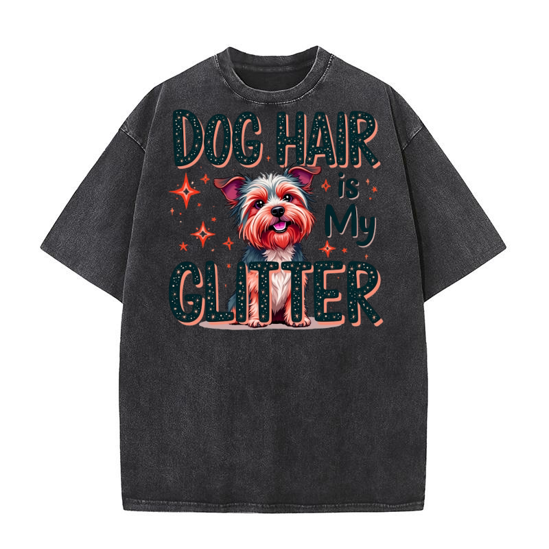 Dog Hair is My Glitter Washed T-Shirt