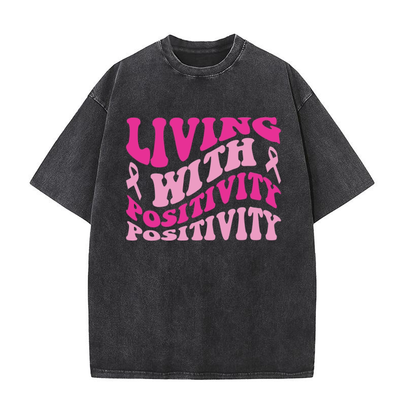 Living With Positivity Washed T-Shirt