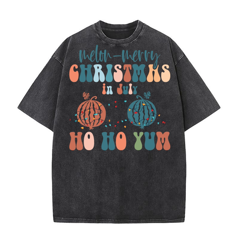 melon merry Christmas in July ho ho yum Washed T-Shirt