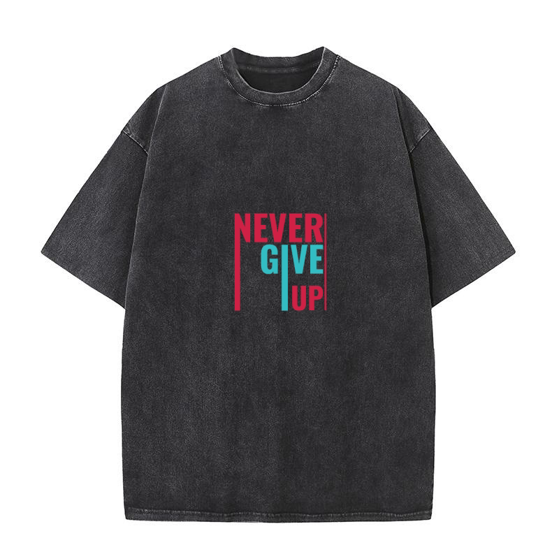 Never Give Up 03 Washed T-Shirt