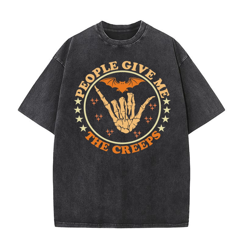 People Give Me The Creeps Washed T-Shirt