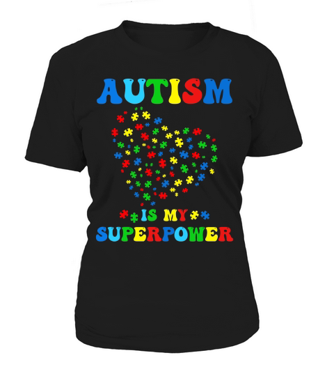 Autism is My Superpower Women's T-Shirt