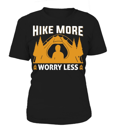 HIKE MORE WORRY LESS Women's T-Shirt
