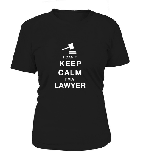 I CAN_T KEEP CALM - lawyer Women's T-Shirt