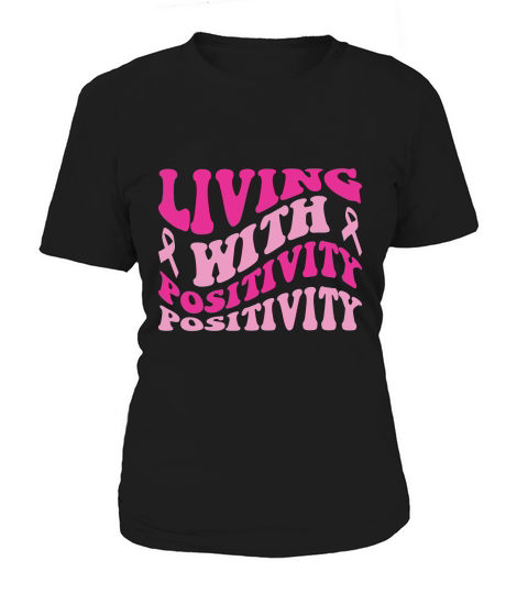 Living With Positivity Women's T-Shirt
