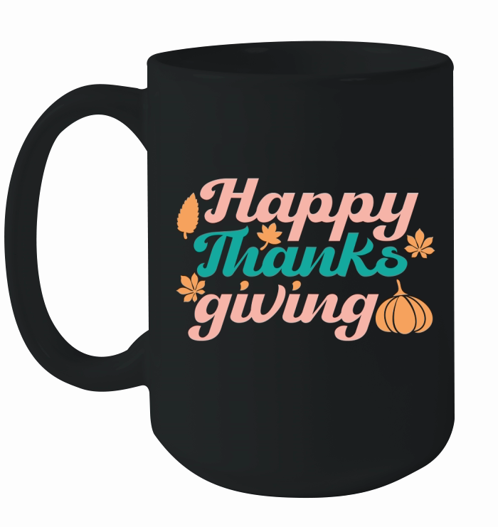 Happy Thanks Giving   Colorful Ceramic Mug