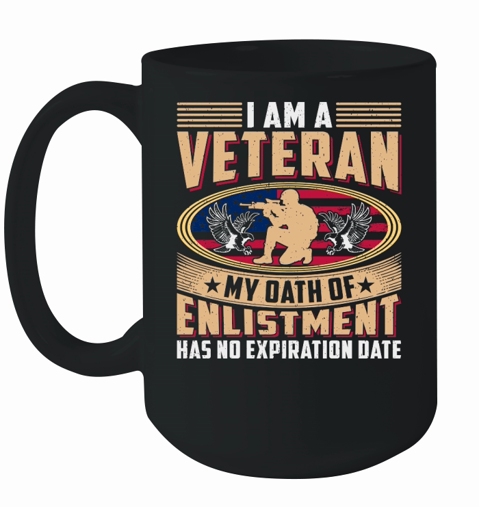 Soldier Veteran I Am Veteran My Dath of Enlistment Ceramic Mug