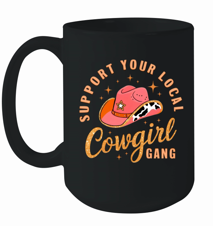 Support your local cowgirl gang 2 Ceramic Mug