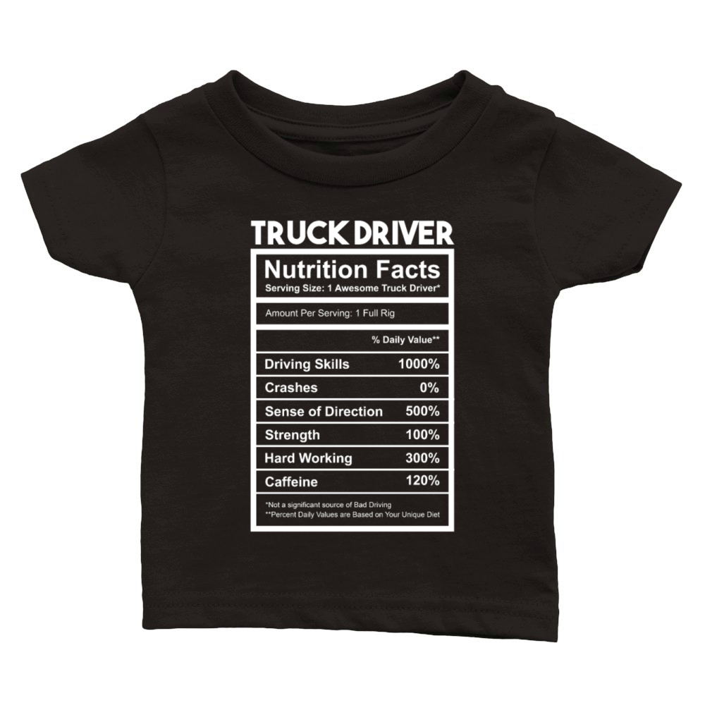 Nutrition Facts for Truck Driver Classic Baby Crewneck T-shirt