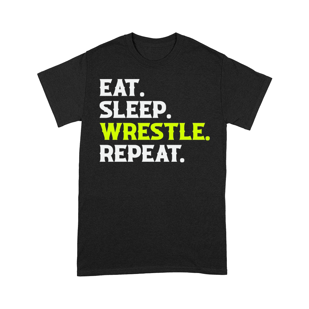 Eat Sleep Wrestle Repeat Shirt Wrestling Comfort T-shirt