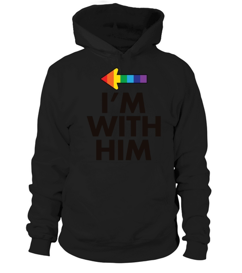 I Am With Her - I Am With Him Gay Couples Design Hoodie Unisex