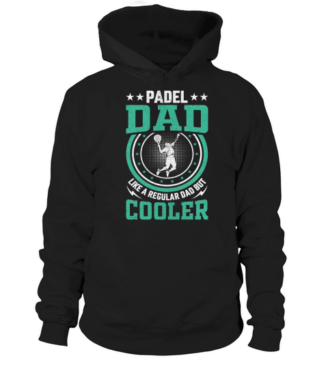 Padel dad like a regular dad But Cooler 06 Hoodie Unisex
