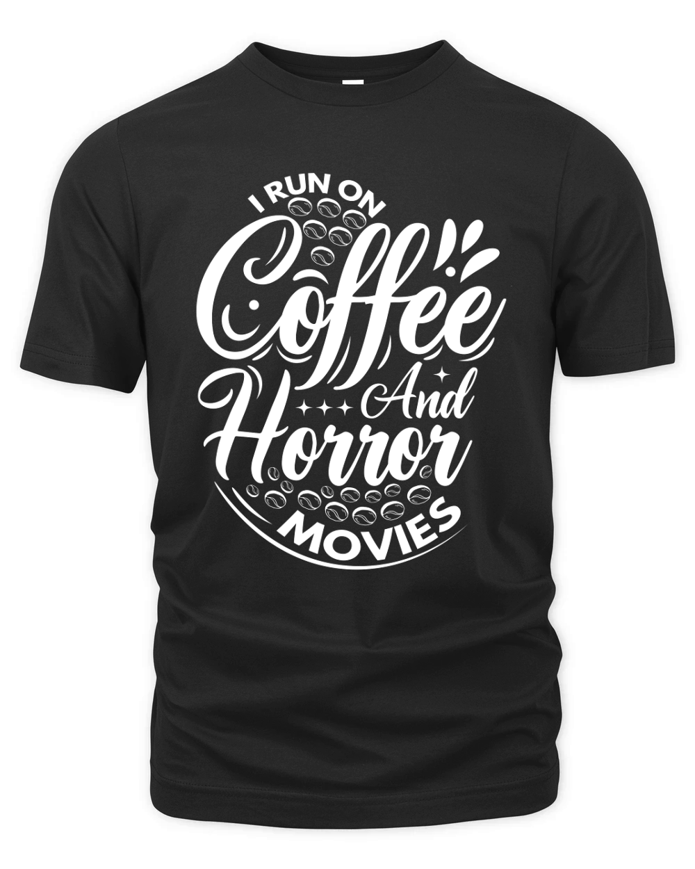 I run on coffef and horror movies 03 Organic Unisex T-shirt
