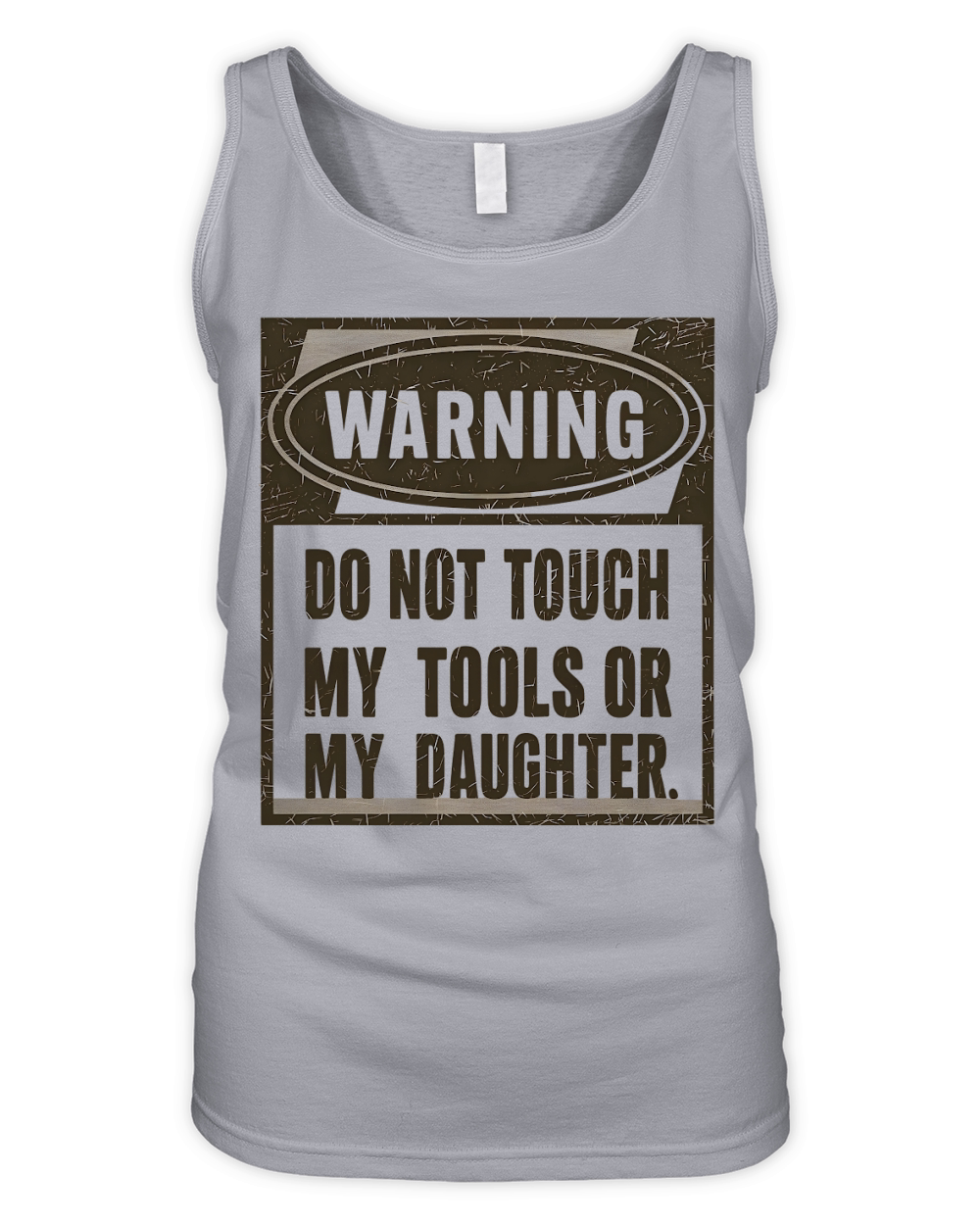 Warning Do Not Touch My Tools Or My Daughter Organic Women's Tank Top