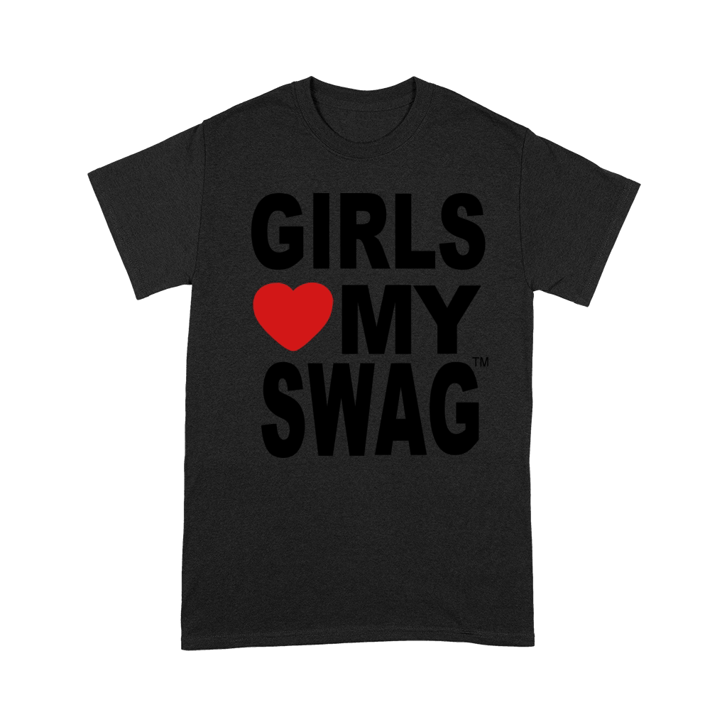 GIRLS LOVE MY SWAG Premium T-shirt