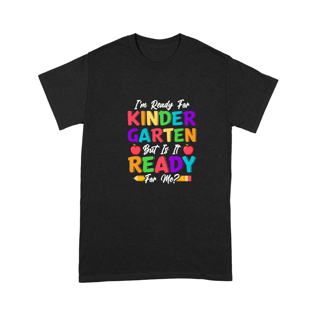 Im Ready For Kindergarten But Is It Ready For Me Premium T-shirt