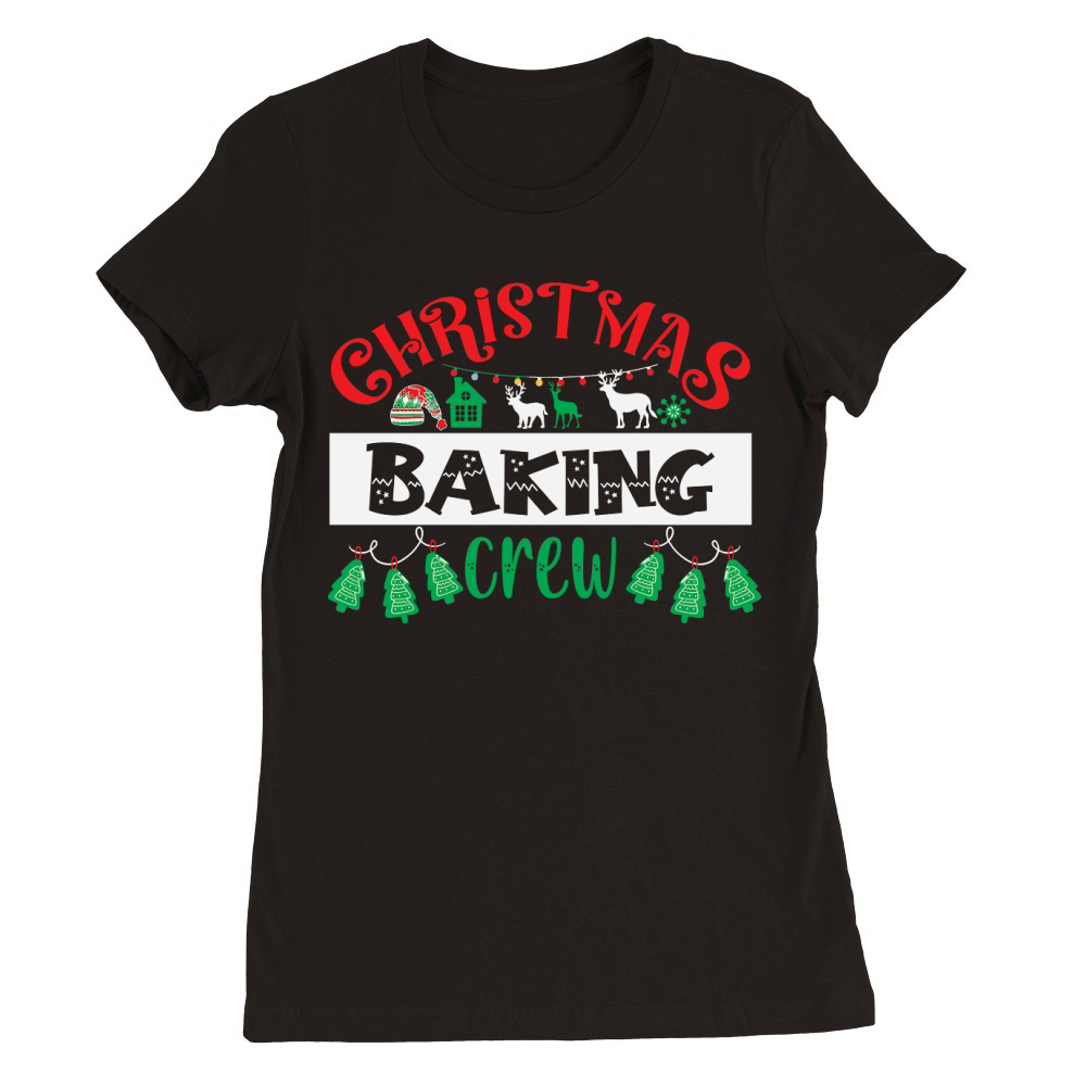 Christmas Baking Crew 12 Premium Womens Crewneck T-shirt