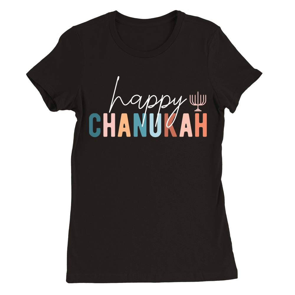 Happy Chanukah Premium Womens Crewneck T-shirt