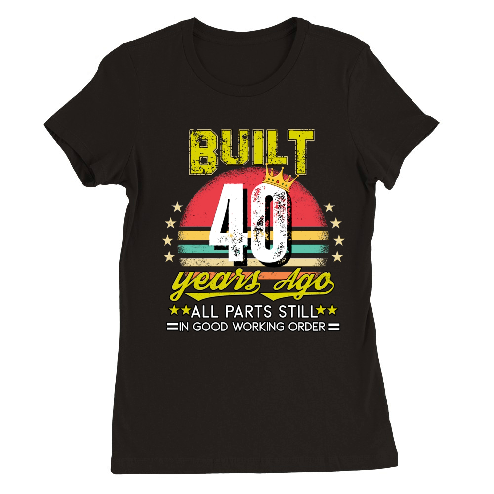 Vintage Birthday 40 Premium Womens Crewneck T-shirt