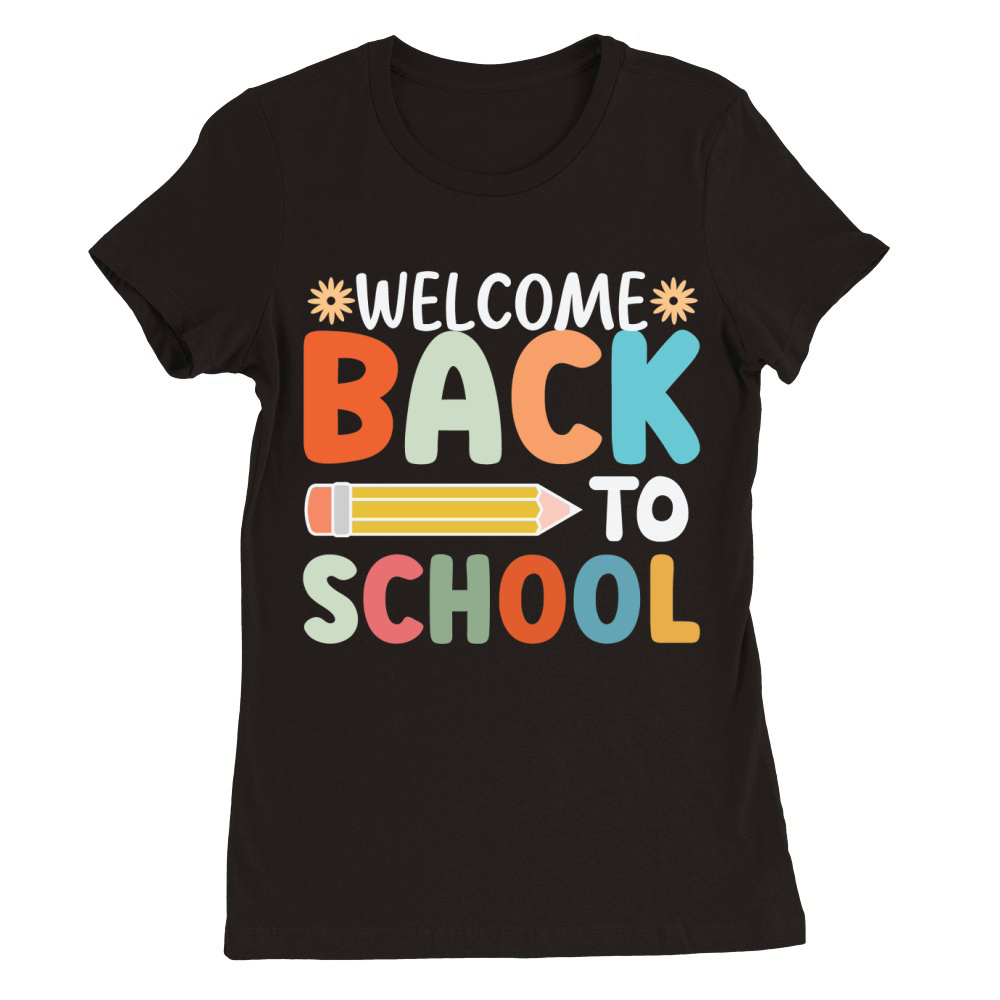 Welcome back to school 04 Premium Womens Crewneck T-shirt