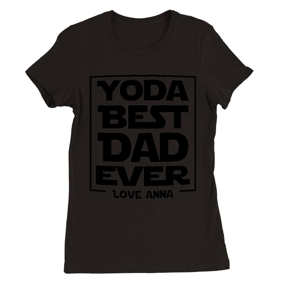 Yoda Best Dad Ever Premium Womens Crewneck T-shirt
