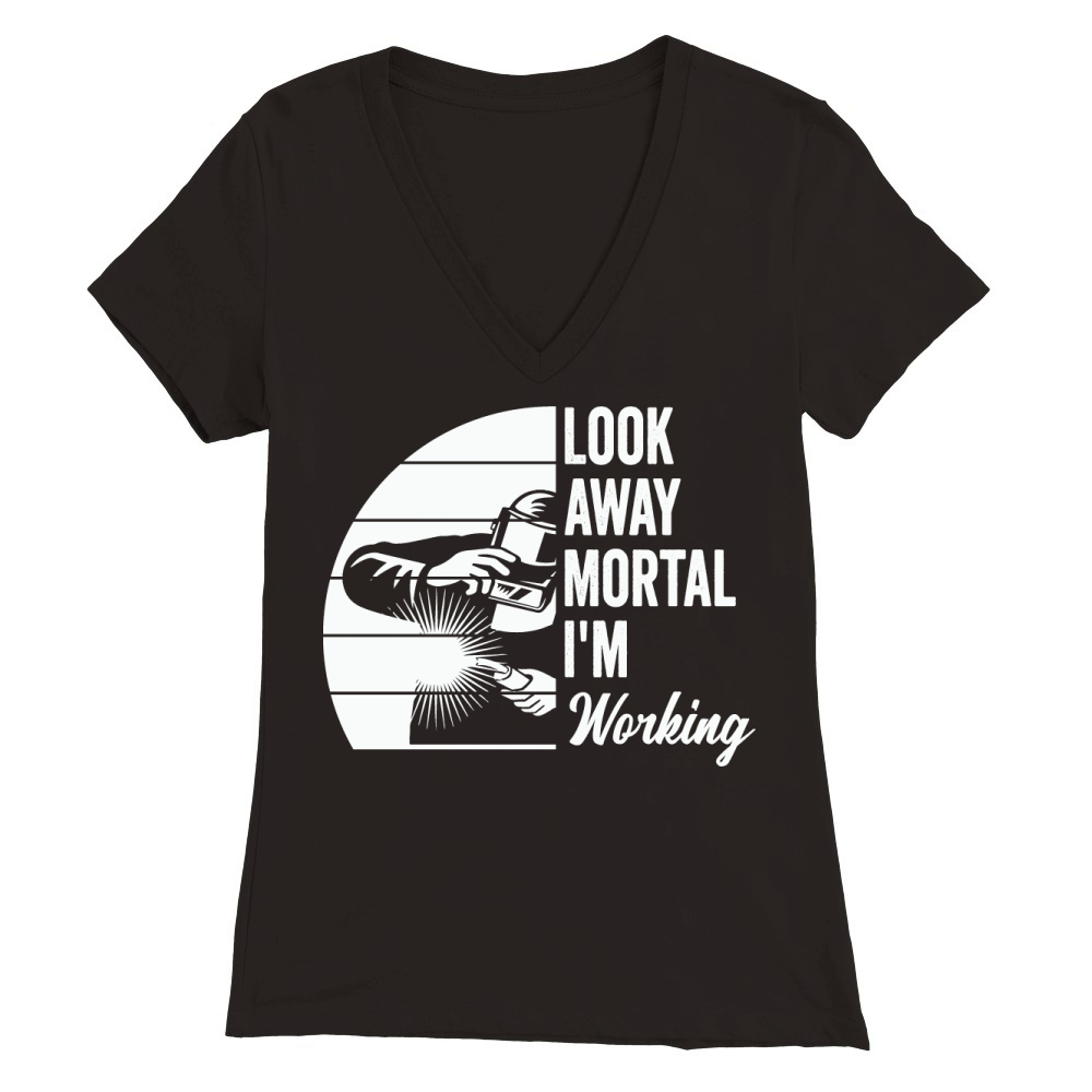 Look Away Mortal Im Working Premium Womens V-Neck T-shirt