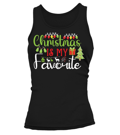 Christmas is My Favorite 8 Tank top Woman