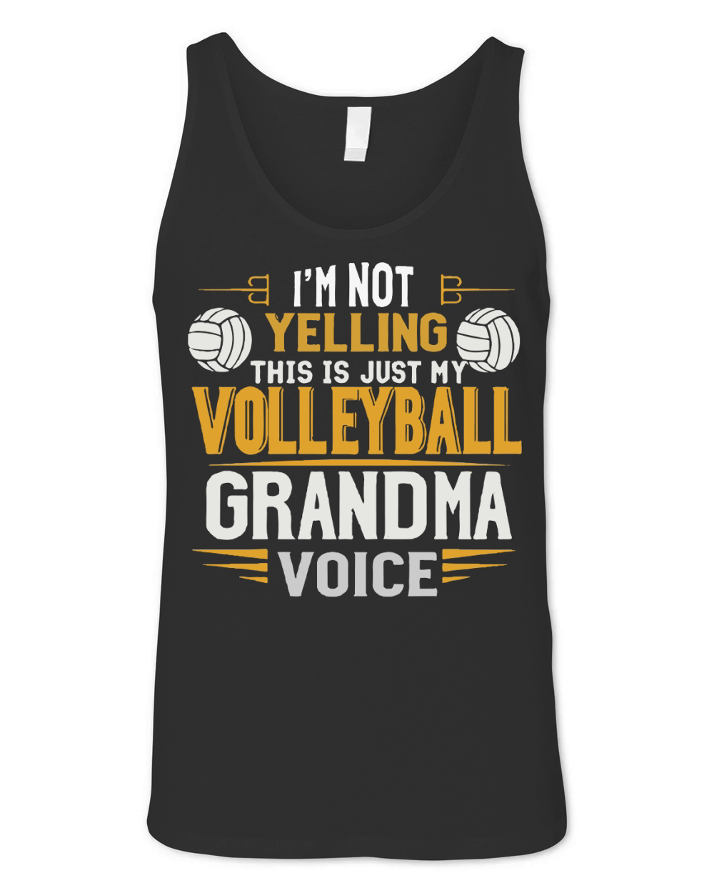 Im not yelling this is just my volleyball grandma voice Unisex Jersey Tank