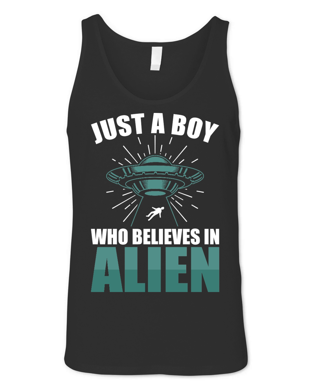 Vintage UFO Alien Just A Boy Who Believes In Alien 3 Unisex Jersey Tank