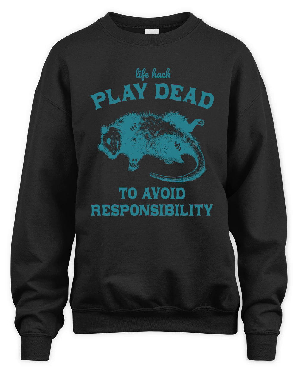 Life hack Play Dead To Avoid L Green Unisex Premium Crewneck Sweatshirt