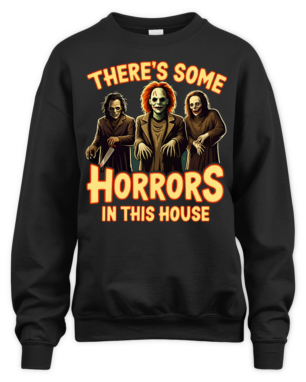 Theres Some Horrors In This House Unisex Premium Crewneck Sweatshirt
