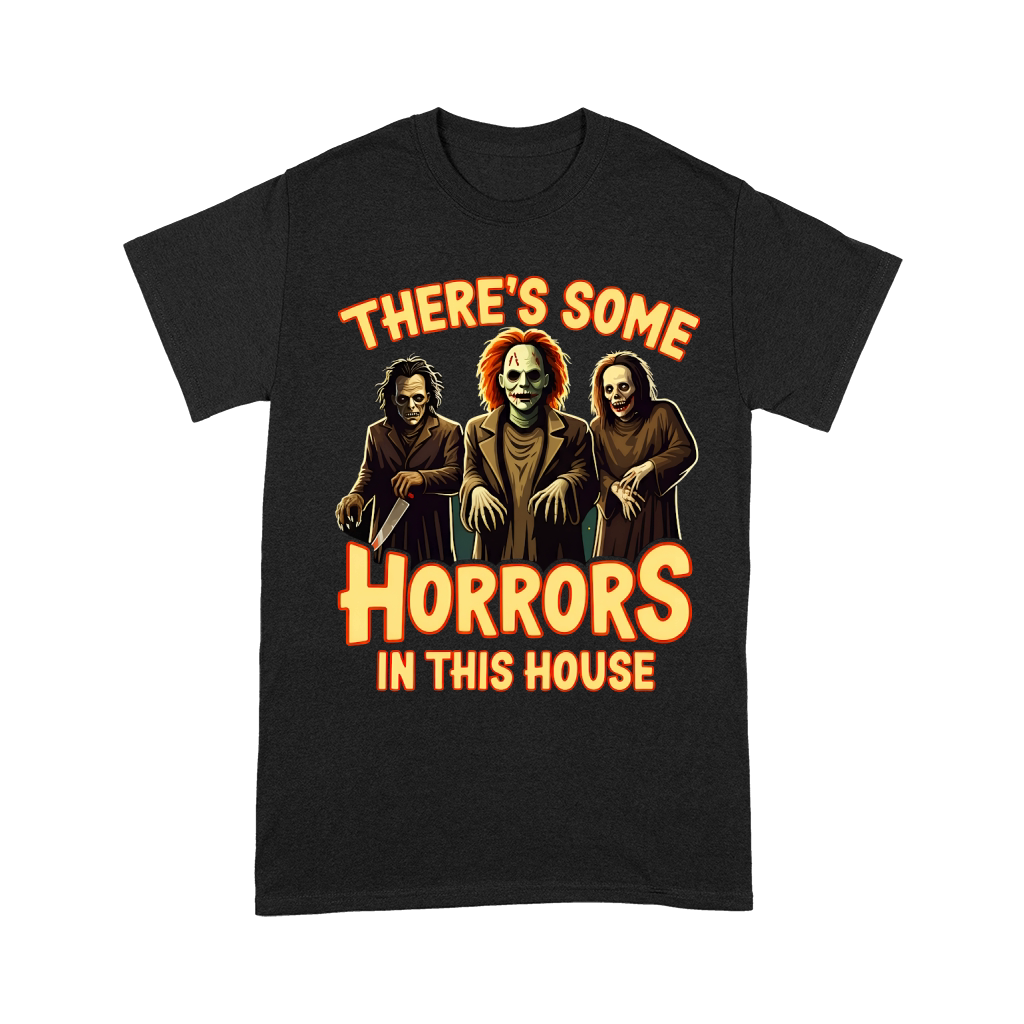 Theres Some Horrors In This House Unisex T-Shirt