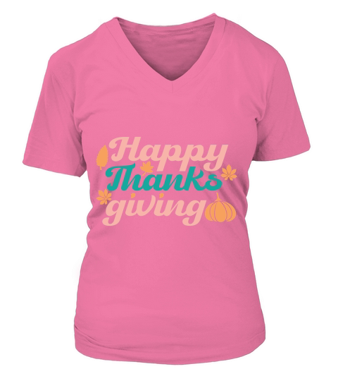 Happy Thanks Giving   Colorful V-neck T-Shirt Woman