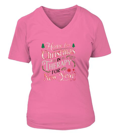 Home For Christmas In Therapy For New Year V-neck T-Shirt Woman
