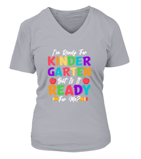 Im Ready For Kindergarten But Is It Ready For Me V-neck T-Shirt Woman