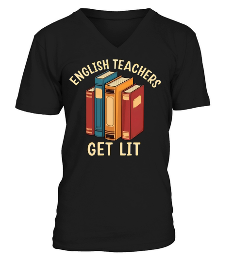 English Teachers Get Lit 2 V-Neck T-shirt