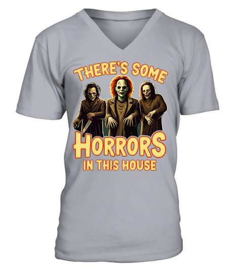 Theres Some Horrors In This House V-Neck T-shirt
