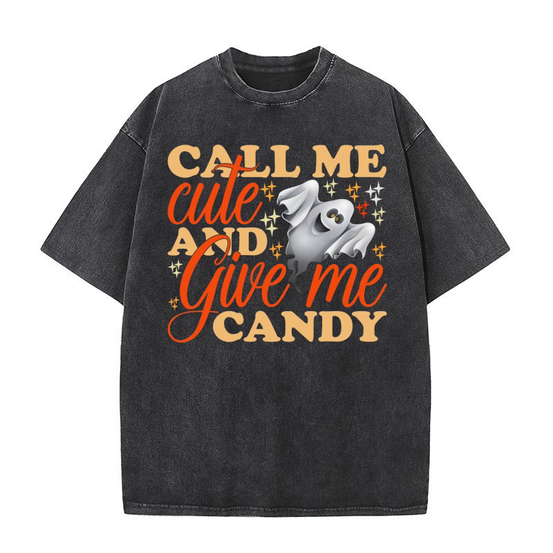 Call Me Cute And Give Me Candy Washed T-Shirt