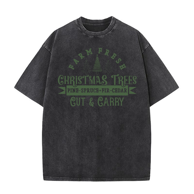 Farm Fresh Christmas Trees Pine Spruce Fir Cedar Cut & Carry Washed T-Shirt