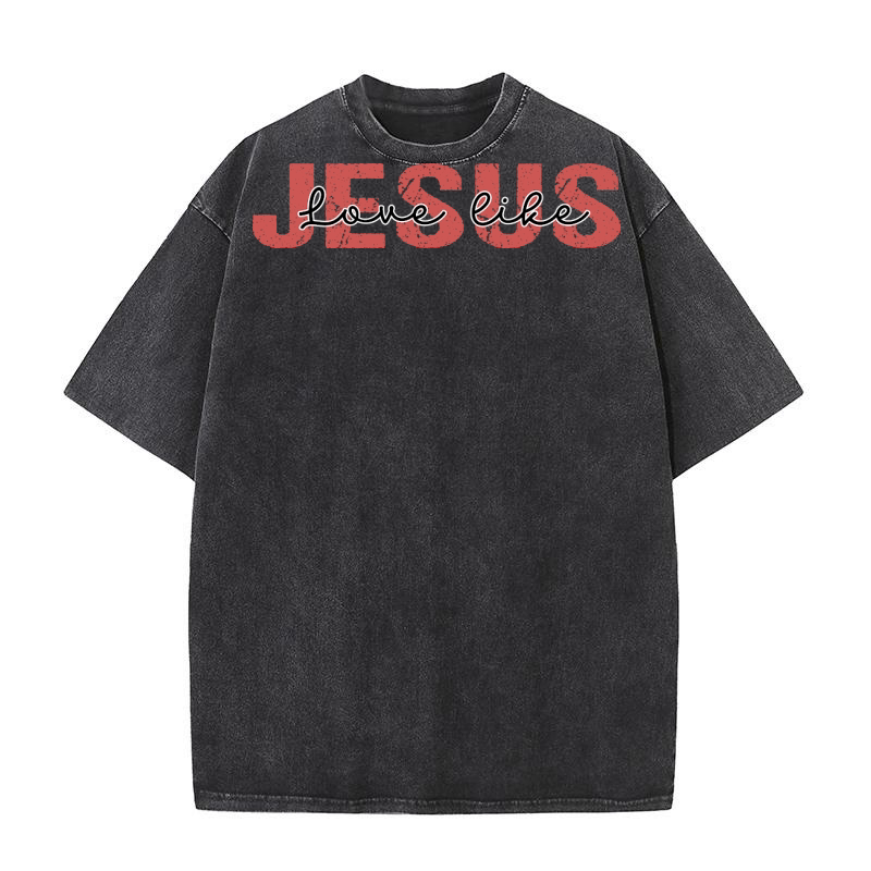 Jesus love like 02 Washed T-Shirt