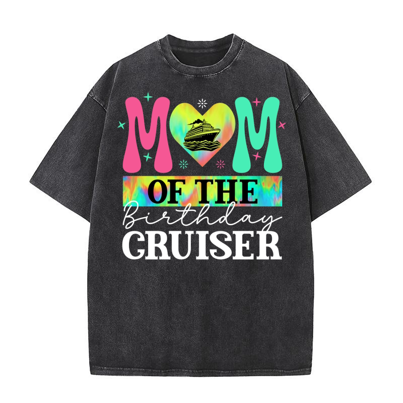 mom of the birthday cruiser Washed T-Shirt
