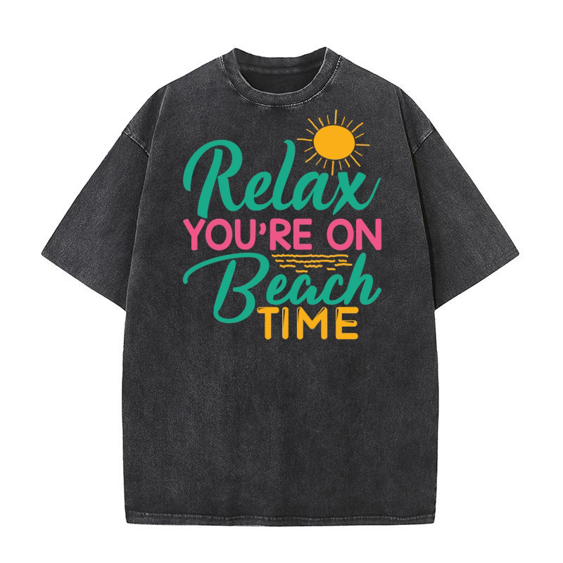 Relax youre on beach time Washed T-Shirt