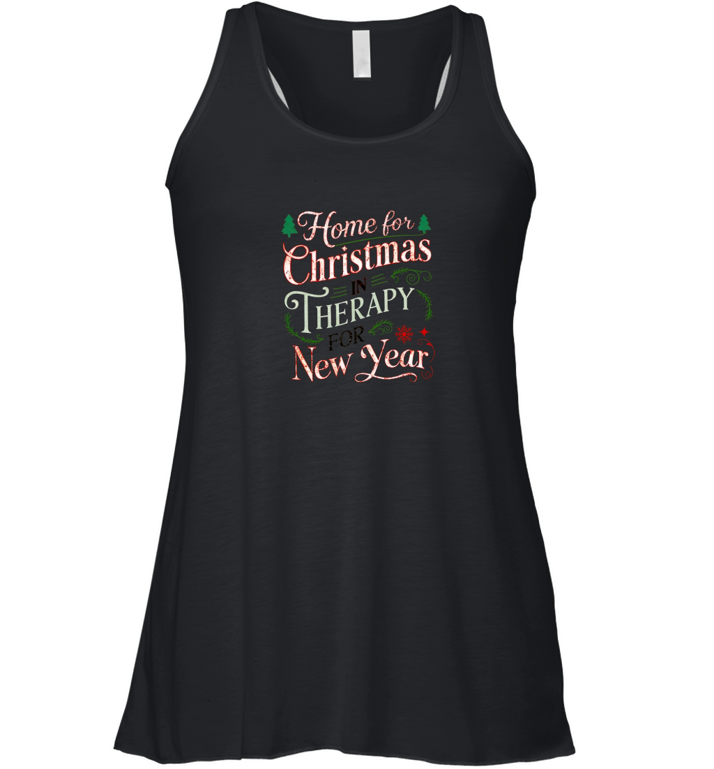 Home For Christmas In Therapy For New Year Women's Flowy Tank Top